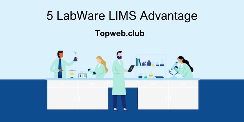 The LabWare LIMS Advantage